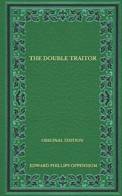 Book cover for The Double Traitor - Original Edition