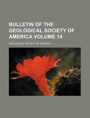 Book cover for Bulletin of the Geological Society of America Volume 14