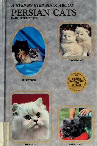 Cover of A Step-By-Step Book about Persian Cats