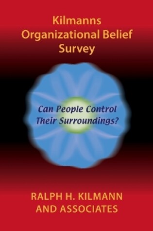 Cover of Kilmanns Organizational Belief Survey