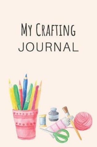 Cover of My Crafting Journal
