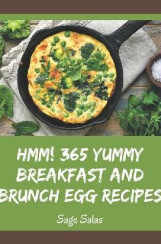 Cover of Hmm! 365 Yummy Breakfast and Brunch Egg Recipes