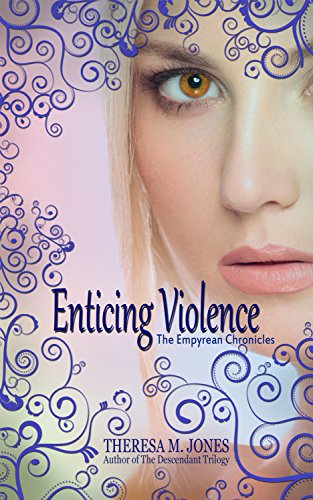 Enticing Violence by Theresa M Jones