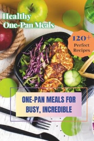 Cover of Healthy One-Pan Meals Cookbook