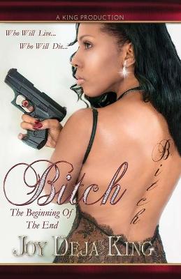 Cover of Bitch The Beginning Of The End