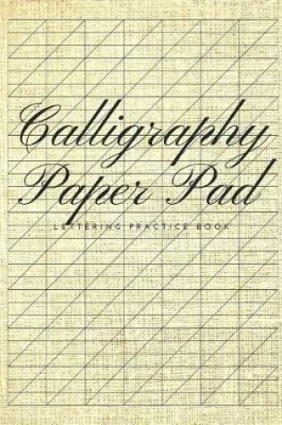Cover of Calligraphy Paper Pad Lettering Practice Book