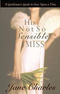 Book cover for His Not So Sensible Miss