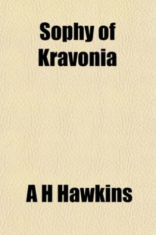 Cover of Sophy of Kravonia; A Novel