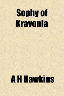 Book cover for Sophy of Kravonia; A Novel