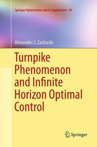 Cover of Turnpike Phenomenon and Infinite Horizon Optimal Control