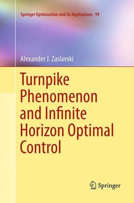 Book cover for Turnpike Phenomenon and Infinite Horizon Optimal Control