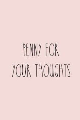 Cover of Penny for Your Thoughts