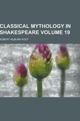 Cover of Classical Mythology in Shakespeare Volume 19