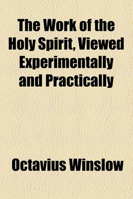 Book cover for The Work of the Holy Spirit, Viewed Experimentally and Practically