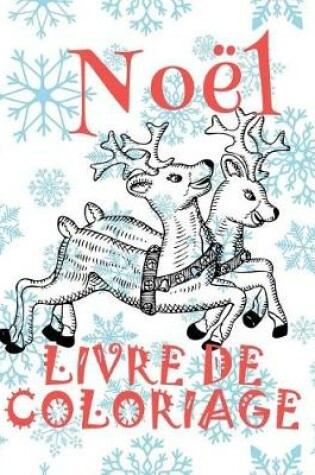 Cover of &#9996; Noël &#9996; Livres de Coloriage Noël &#9996; (Livre de Coloriage enfant)