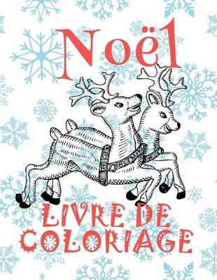 Cover of &#9996; Noël &#9996; Livres de Coloriage Noël &#9996; (Livre de Coloriage enfant)