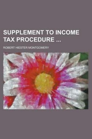 Cover of Supplement to Income Tax Procedure