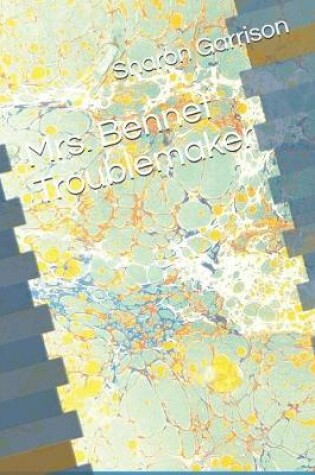 Cover of Mrs. Bennet Troublemaker