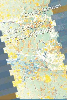 Book cover for Mrs. Bennet Troublemaker