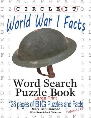 Book cover for Circle It, World War I Facts, Large Print, Word Search, Puzzle Book