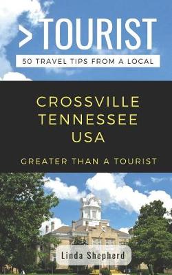 Book cover for Greater Than a Tourist- Crossville Tennessee USA