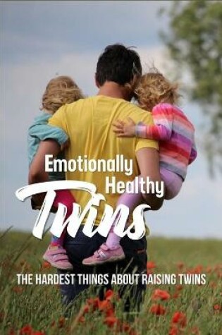 Cover of Emotionally Healthy Twins