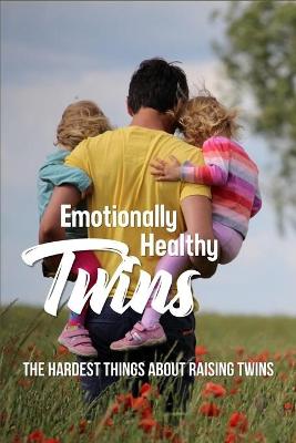 Cover of Emotionally Healthy Twins