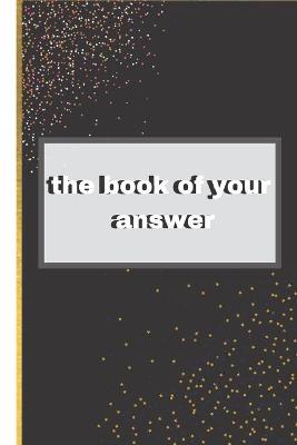 Book cover for The book of your answer