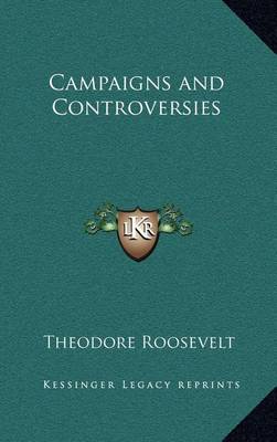 Book cover for Campaigns and Controversies