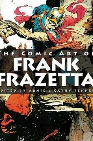 Cover of Spectrum Presents: The Comic Art of Frank Frazetta