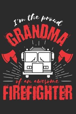 Book cover for Proud Grandma of an Awesome Firefighter