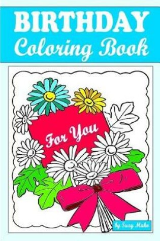 Cover of Birthday Coloring Book for You