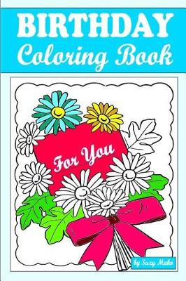 Book cover for Birthday Coloring Book for You