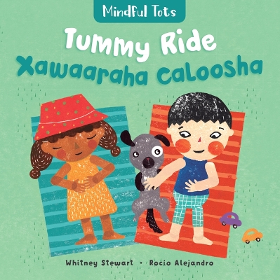 Book cover for Mindful Tots: Tummy Ride (Bilingual Somali & English)