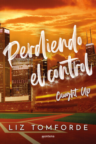 Cover of Perdiendo el control / Caught Up