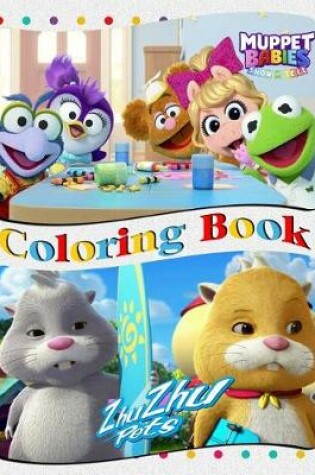 Cover of Muppet Babies & Zhu Zhu Pets Coloring Book