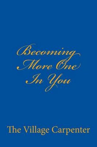 Cover of Becoming More One In You