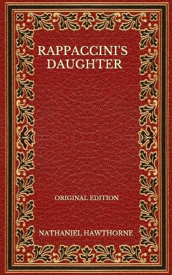 Book cover for Rappaccini's Daughter - Original Edition