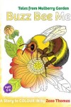 Book cover for Buzz Bee Me