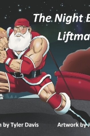 Cover of The Night Before Liftmas