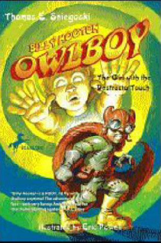 Cover of Owlboy: The Girl with the Destructo Touch