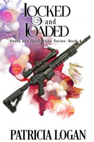 Cover of Locked and Loaded