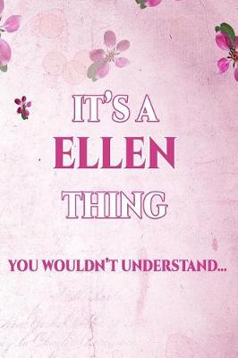 Book cover for It's A ELLEN Thing You Wouldn't Understand