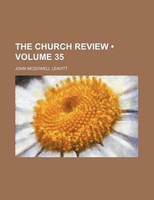 Book cover for The Church Review (Volume 35)