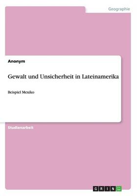 Book cover for Gewalt und Unsicherheit in Lateinamerika