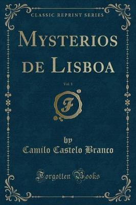 Book cover for Mysterios de Lisboa, Vol. 1 (Classic Reprint)
