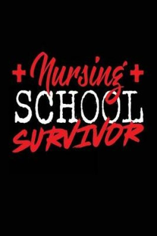 Cover of Nursing School Survivor