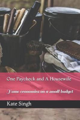 Book cover for One Paycheck and A Housewife