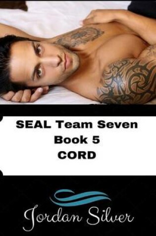 Cover of Cord Seal Team Seven Book 5
