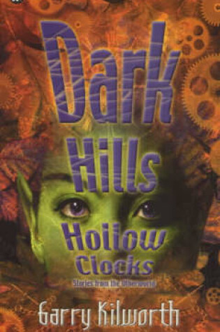 Cover of Dark Hills, Hollow Clocks